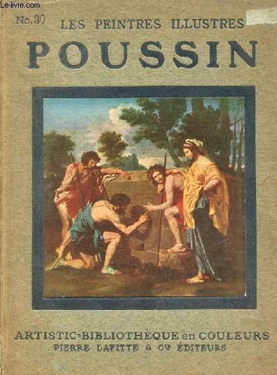 Nicolas Poussin - Collection les peintres illustrs n30.