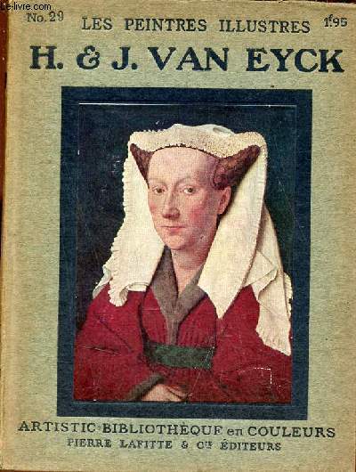 Hubert et Jean Van Eyck 137..? - 1440 - Collection les peintres illustrs n29.