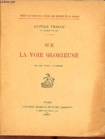 Sur la voie glorieuse - 9e dition augmente.