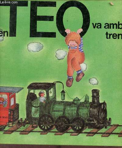 En Teo va amb tren - Col.leccio en teo descobreix mon.