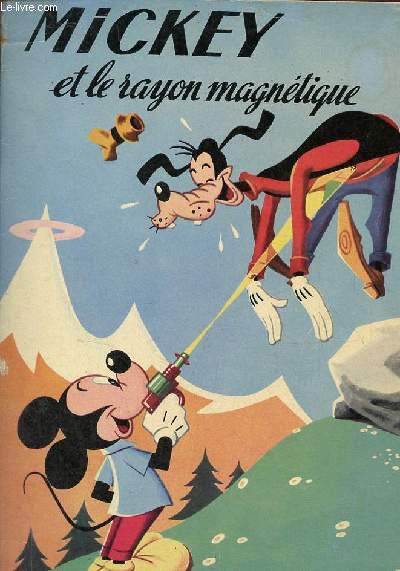 Mickey et le rayon magntique.