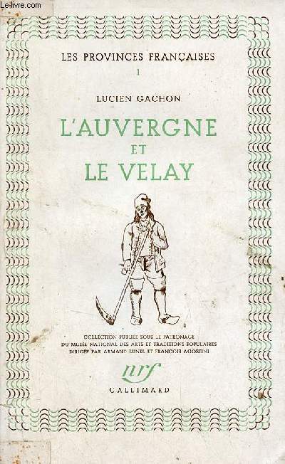 L'Auvergne et le Velay - Collection les provinces franaises n1 - 3e dition.