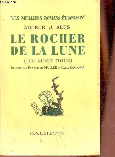 Le rocher de la lune - Collection les meilleurs romans trangers.