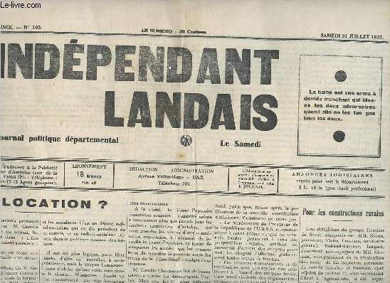 L'indpendant landais n193 5e anne samedi 31 juillet 1937 - Dislocation ? - pauvres paysans russes ! - pour les constructions rurales - l'tat impuissant ! - une grande fte scolaire  Dax les prix des coles publiques - les as du tour de france  cuys