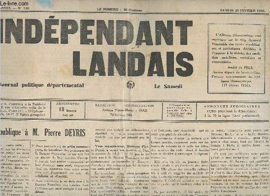 L'indpendant landais n120 4e anne amedi 29 fvrier 1936 - Rponse publique  M.Pierre Deyris - la conseillre - la France aux franais - une belle lettre de M.Prunetti - manifestation de sympathie - bal dex croix de feu - conseil municipal de dax etc.