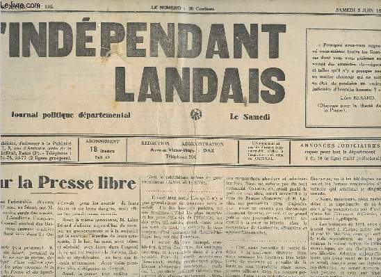 L'indpendant landais n185 5e anne samedi 5 juin 1937 - Pour la presse libre - les quarante heures - la charrue avant les boeufs - M.Andr Lyautey dans les Landes - l'industrie des paillons - chez les exploitants forestiers - conseil municipal de dax...