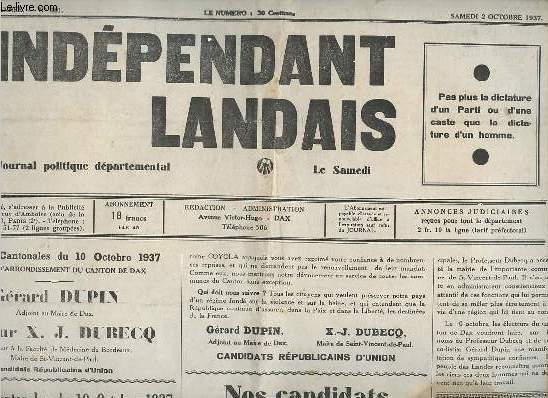 L'indpendant landais n201 5e anne samedi 2 octobre 1937 - Elections cantonales du 10 octobre 1937 conseil d'arrondissement a messieurs les lecteurs du Canton de Dax - nos candidats - l'lection du 10 octobre et le conseil municipal de Dax etc.