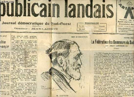 Le Rpublicain landais n44 64e anne samedi 4 novembre 1933 - Le cot de la vie autrefois et aujourd'hui - le culte du souvenir - l'aviation au Sahara par le Colonel Pierre Weiss passion du bled - nos silhouettes M.Labedan etc.