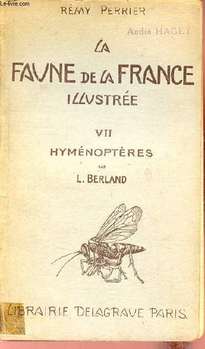 La faune de la France illustre - Tome 7 : Hymnoptres.