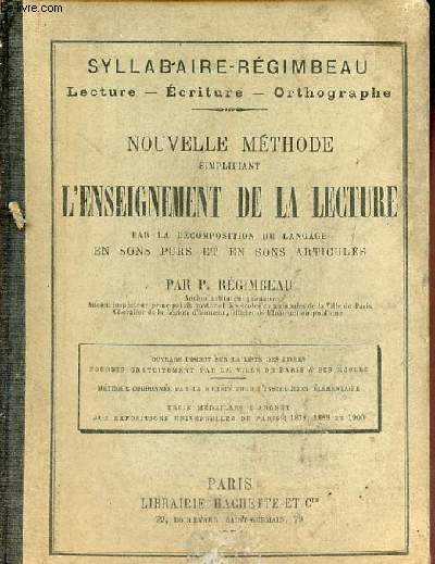 Nouvelle mthode simplifiant l'enseignement de la lecture par la dcomposition du langage en sons purs et en sons articuls - Syllbaire-Rgimbeau lecture, criture, orthographe.