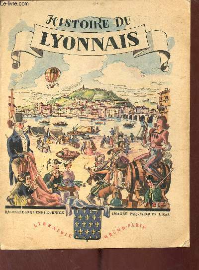 Histoire du lyonnais - Collection Provinces de France n10.