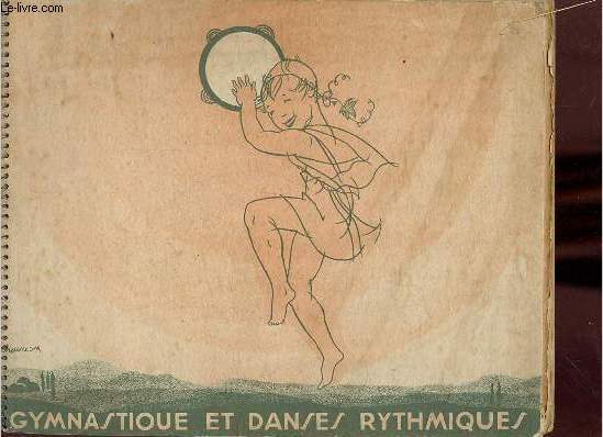 Gymnastique et danses rythmiques - 2e dition.