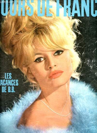 Jours de France n452 13 juillet 1963 - Les vacances de B.B. - A la Madrague Brigitte Bardot en vacances - un couple moderne vu par Cayatte - les dernires nouvelles de l'aviation - un ensemble trs pratique pour les voyages et la ville etc.
