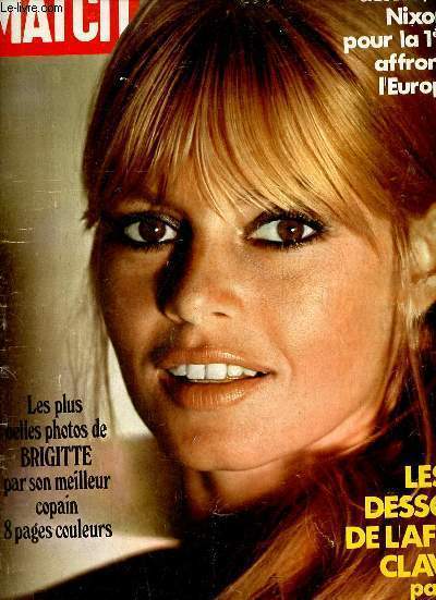 Paris Match n1181 25 dcembre 1971 - Les plus belles photos de Brigitte Bardot par son meilleur copain 8 pages en couleurs - les dessous de l'affaire Clavel par Georges Suffert - Cartier aux Aores Nixo pour la 1re fois affronte l'Europe etc.