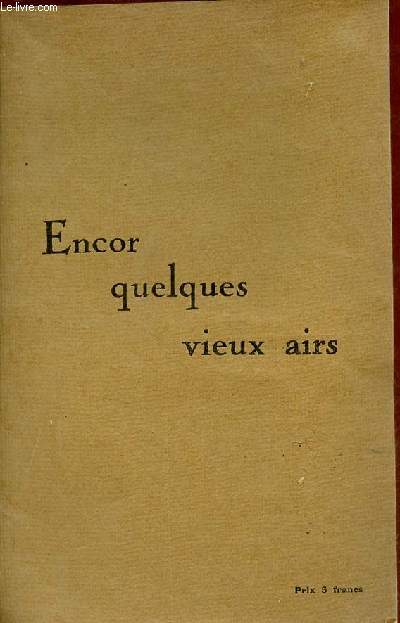 Encor quelques vieux airs.