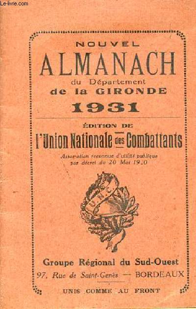 Nouvel almanach de la Gironde 1931 - dition de l'union nationale des combattants.