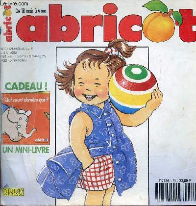 Abricot n58 juin 1992 - Piloui cherche un chapeau - qui est l ? - comme les enfants fait le pont - dis le nom de chacun des animaux - arrte petit monstre ! - bonjour les monstres - ah les crocodiles - bonjour la nuit - le rveil - bonjour zo !