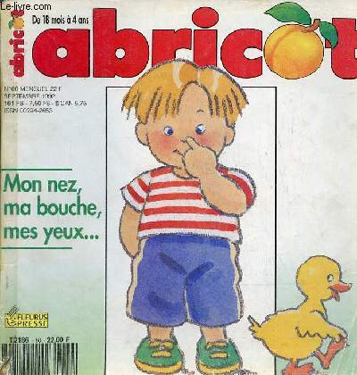 Abricot n60 septembre 1992 - La rentre de Piloui - fais comme Jules - salade de fruits - qu'est ce qui est rond et qui se mange ? - la famille coquille - le petit roi - Nomie lave nounours .