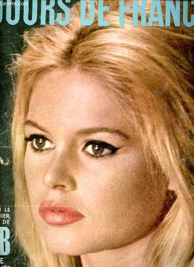 Jours de France n358 23 septembre 1961 - Voici le dernier film de Brigitte Bardot vie prive - velcorex - Papa je t'aime maman ! - Annette et Vadim - les galas passent les carats restent - 2000 pipo par jour - la plume de ma femme Paul et Virginie etc.