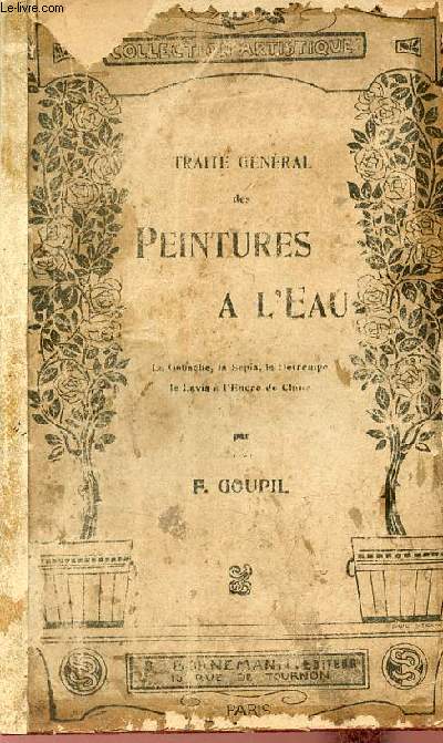 Trait gnral des peintures  l'eau ou lavis  l'encre de chine pour l'architecture, en couleurs pour les cartes et plans topographiques  la gouache la spia, l'aquarelle, la dtrempe, la fresque et la miniaturee - 4e dition revue et augmente.