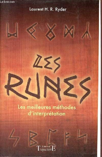 Les runes - les meilleures mthodes d'interprtation.