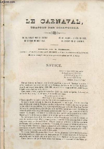 Le carnaval, chanson par Dsaugiers - un bal masqu sous la rgence, le cortge du boeuf grad - un bal masqu  l'opra en 1843 la descente de la courtille.
