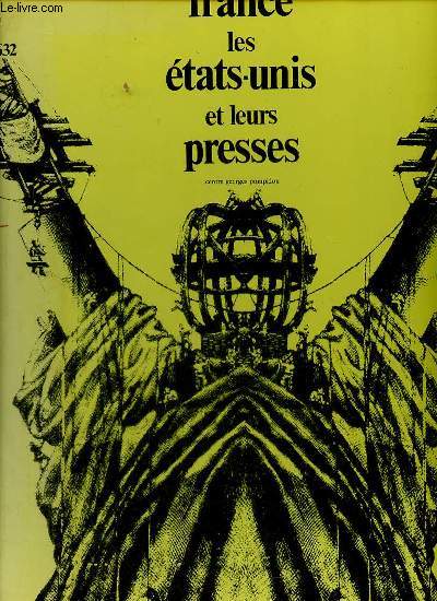 La France les Etats-Unis et leurs presses 1632-1976 centre Georges Pompidou.