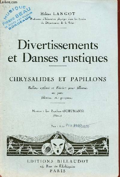 Divertissements et danses rustiques - Chrysalides et papillons ballet rythm et frie pour fillettes ou pour fillettes et garons - musique les papillons (Schumann) (finale).