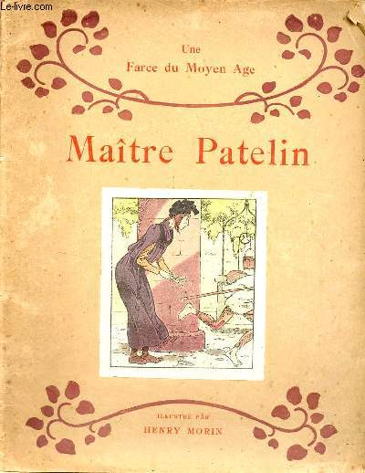 Matre Patelin - une farce du moyen age - Collection imagerie franaise sur des thmes franais.