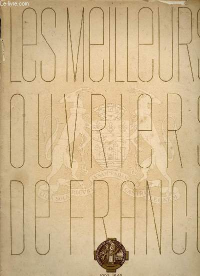 Les meilleurs ouvriers de France 1923-1948.