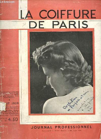 La coiffure de Paris journal professionnel n354 29e anne aout 1939 - supplment  votre beaut n89 aout 1939 - L'Oral enseigne la teinture - votre beaut fait vendre - il faut savoir vendre mais aussi savoir acheter par Albert Pourrire etc.