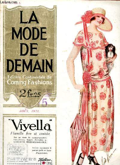 La mode de demain / coming fashions n3 vol.11 aot 1923 - A charming effect in frills - fashion's forecast by Mary Whitley - smart wraps for the holidays & summer silk suits - graceful dance frocks and o novel wrap - dainty designs for the holidays etc.
