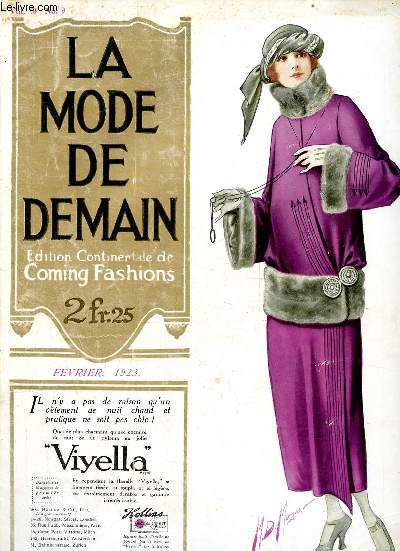 La mode de demain / coming fashions n9 vol.10 fvrier 1923 - Simple dance frock - fashion's forecast by Mary Whitley - ce qui sera  la mode - fascinating frocks for home wear - picturesque tea gowns - the vogue for velvet - the latest ideas etc.