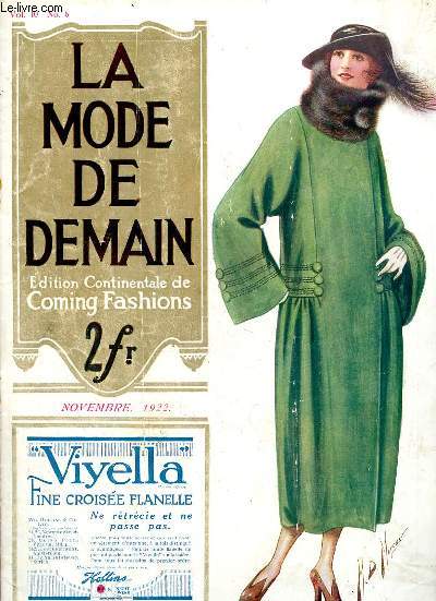 La mode de demain / coming fashions n6 vol.10 novembre 1922 - Fashion's forecast by Mary Whitley - ce qui sera  la mode - smart styles for the autumn - to be worn with furs - the new evening frocks are designed on graceful lines etc.