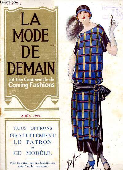 La mode de demain / coming fashions n3 vol.12 aot 1924 - fashion's forecast by Mary Whitley - la mode de demain - some suggestions for the summer holidays - evening frocks designed for hotel dances - some new ideas for holiday travelling etc.