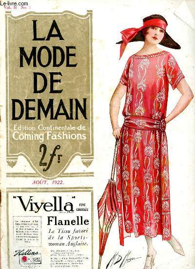 La mode de demain / comings fashions n3 vol.10 aot 1922 - A dainty muslin frock - fashion's forecast by Mary Whitley - ce qui sera  la mode - blouses and jumpers for the holidays - cool frocks for sunny days - the evening frocks show a pleasing etc.