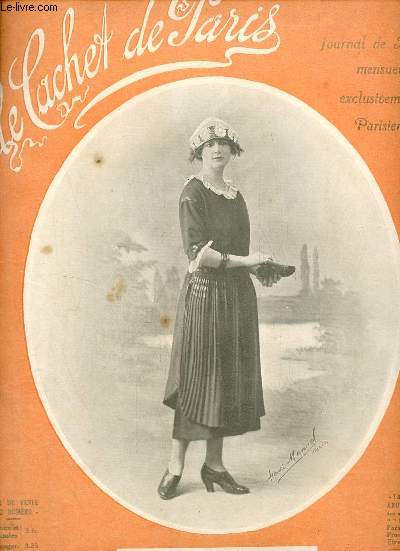 Le cachet de Paris n133 13e anne mai 1920 - Propos sur la mode ** - chronique parisienne par M.H.Le Roux -  un grand mariage - patron de petite jaquette .