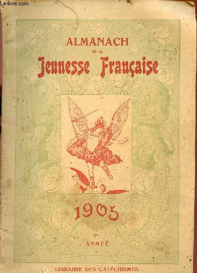 Almanach de la jeunesse franaise 1905 1re anne.