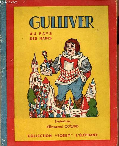 Voyage de Gulliver au pays des nains - Collection Tobby l'lphant.