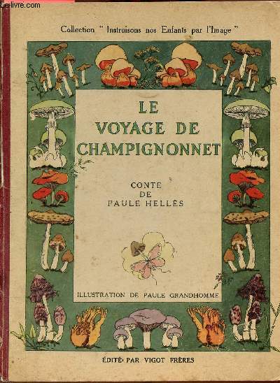 Le voyage de Champignonnet - Collection instruisons nos enfants par l'image.