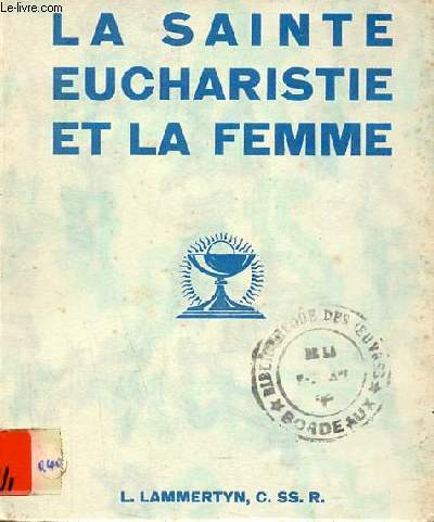 La sainte eucharistie et la femme.