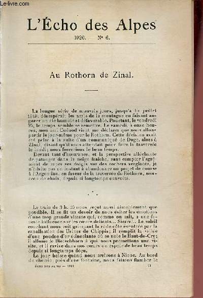 L'Echo des alpes n6 1920 - Au Rothorn de Zinal - le mal des aviateurs - les corniches de neige - toast au clup alpin banquet du 28 fvrier 1920  la salle communale de Plainpalais - correspondance - bibliographie - courses.