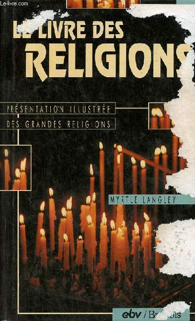 Le livre des religions - prsentation illustre des grandes religions.
