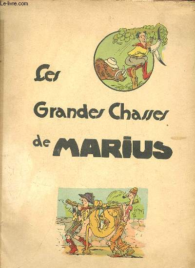Les grandes chasses de Marius.