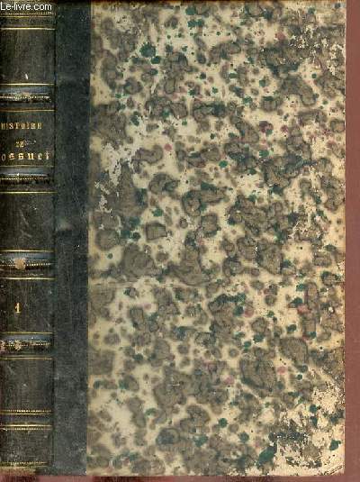 Histoire de Bossuet vque de Meaux, compose sur les manuscrits originaux - Tome 1 - 5e dition.