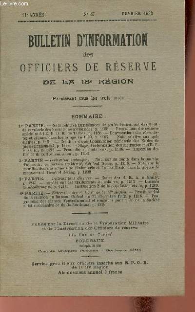 Bulletin d'information des officiers de rserve de la 18e rgion n47 fvrier 1933 11e anne - Note relative aux sances de perfectionnement des O.R. de cavalerie des formations motorises - programme des sances spciales  l'EPOR de Tarbes etc.