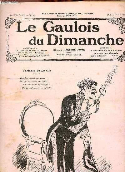 Le gaulois du dimanche n63 2e anne 27-28 fvrier 1909 - Femmes de France par Jules Lematre - le Grand-Duc Wladimir et sa famille par H.De Grandvelle - chevaux de la fable et de l'histoire par Patrice de Latour - le tombeau de la Malibran etc.