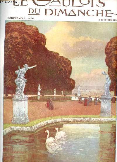 Le gaulois du dimanche n151 4e anne 14-15 octobre 1911 - Au soleil couchant sur le bosphore par Pierre Loti - La guerre italo-turque par Ludovic Fert - un voyage  Tripoli par Gabriel Charmes - le Gnral de Charette alors colonel des zouaves  Patay...