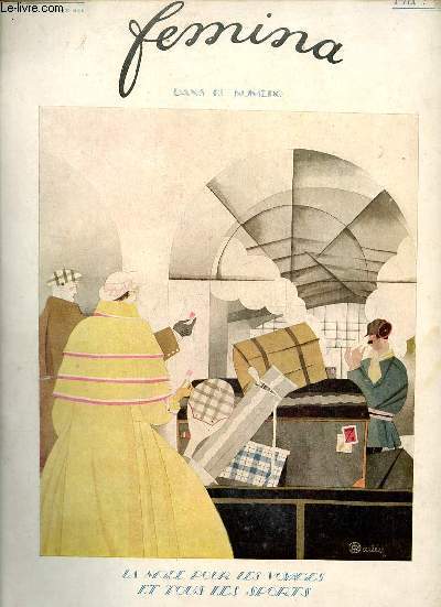 Femina numro du 1er juin 1921 - L'enceinte prohibe par Fernand Vanderem - les ailes d'un rpeve ballet reprsent chez la Comtesse de Bhague - le bal blanc et noir - le bal coucher de soleil - ftes enfantines - malices carnet d'une jeune fille etc.