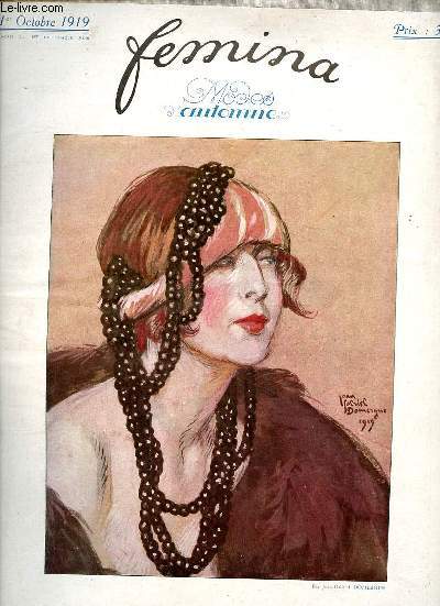 Femina numro du 1er octobre 1919 - Sur les roches basques - pour qui ? par F.Vanderem - la mode par J.Farmaut - une journe de Biarritz - Bois Larris  Lamorlaye - comment s'y connaitre en peinture par Emile Henriot - pique nique en Savoie etc.